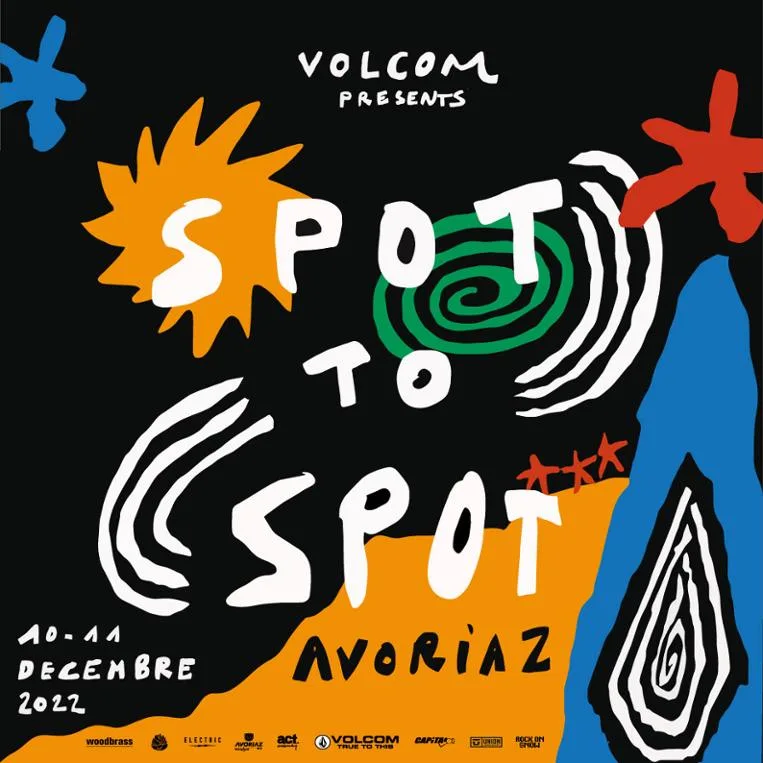 Plakat für Volcom presents Spot to Spot, Avoriaz, 10.-11. Dezember 2022